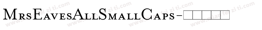 MrsEavesAllSmallCaps字体转换