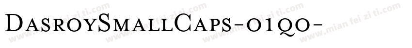 DasroySmallCaps-o1qo字体转换