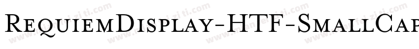 RequiemDisplay-HTF-SmallCaps字体转换