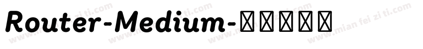 Router-Medium字体转换
