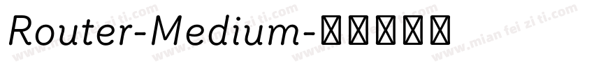 Router-Medium字体转换