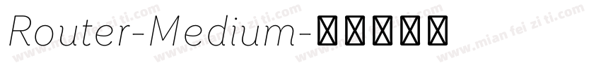 Router-Medium字体转换