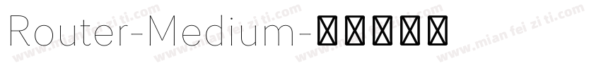 Router-Medium字体转换