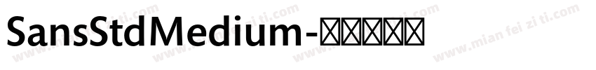 SansStdMedium字体转换