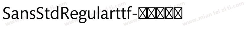 SansStdRegularttf字体转换