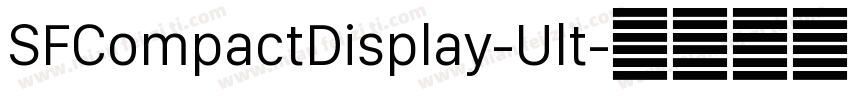 SFCompactDisplay-Ult字体转换