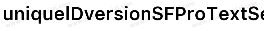 uniquelDversionSFProTextSemibold字体转换