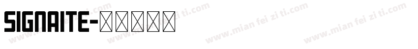 SIGNAITE字体转换