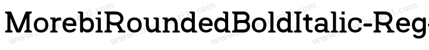 MorebiRoundedBoldItalic-Reg字体转换