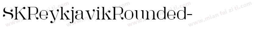 SKReykjavikRounded字体转换
