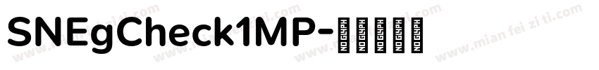 SNEgCheck1MP字体转换