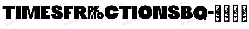 TimesFractionsBQ字体转换