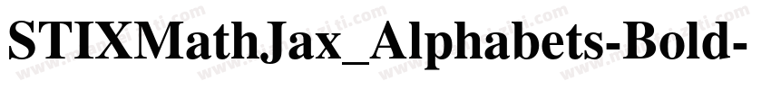 STIXMathJax_Alphabets-Bold字体转换