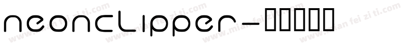 Neonclipper字体转换