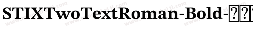 STIXTwoTextRoman-Bold字体转换