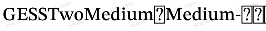 GESSTwoMedium一Medium字体转换