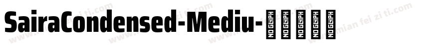 SairaCondensed-Mediu字体转换