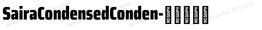 SairaCondensedConden字体转换