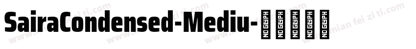 SairaCondensed-Mediu字体转换