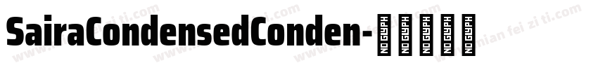 SairaCondensedConden字体转换