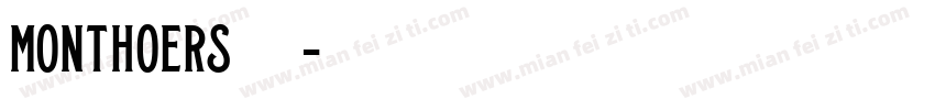 monthoers字体字体转换