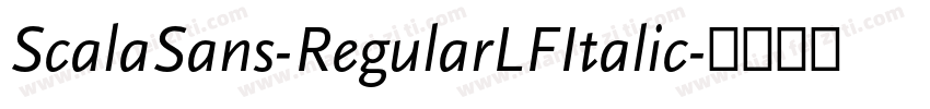 ScalaSans-RegularLFItalic字体转换