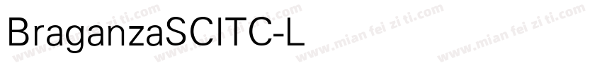 BraganzaSCITC-Light字体转换