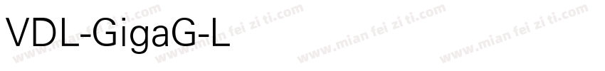VDL-GigaG-Light字体转换