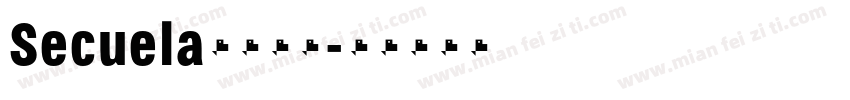 Secuela字体下载字体转换