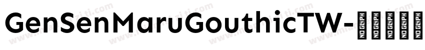GenSenMaruGouthicTW字体转换