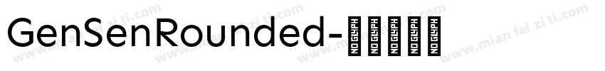 GenSenRounded字体转换