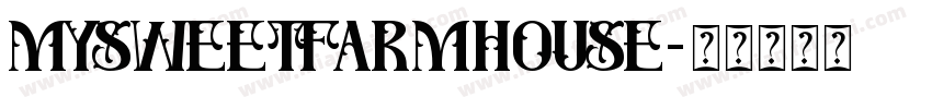 mysweetfarmhouse字体转换