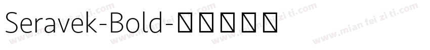 Seravek-Bold字体转换