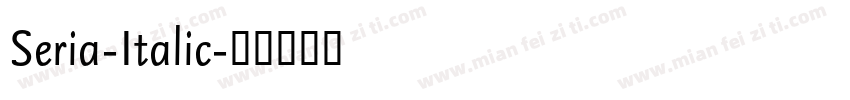Seria-Italic字体转换