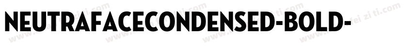 NeutrafaceCondensed-Bold字体转换
