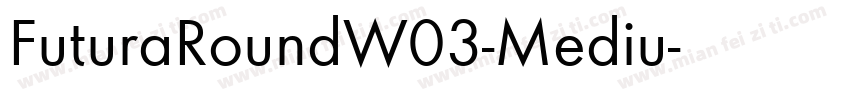 FuturaRoundW03-Mediu字体转换