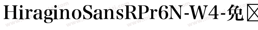 HiraginoSansRPr6N-W4字体转换