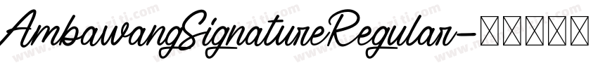 AmbawangSignatureRegular字体转换