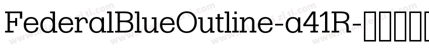 FederalBlueOutline-a41R字体转换
