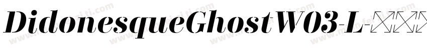 DidonesqueGhostW03-L字体转换