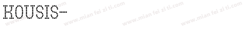 kousis字体转换