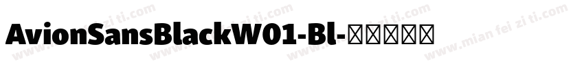AvionSansBlackW01-Bl字体转换
