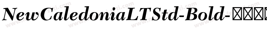 NewCaledoniaLTStd-Bold字体转换