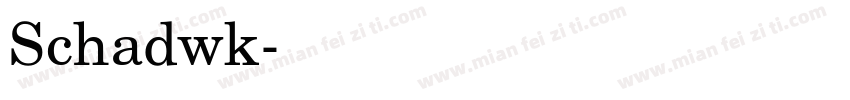 Schadwk字体转换