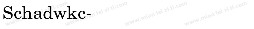 Schadwkc字体转换