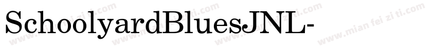 SchoolyardBluesJNL字体转换