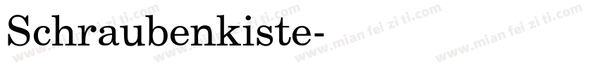 Schraubenkiste字体转换