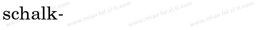 schalk字体转换