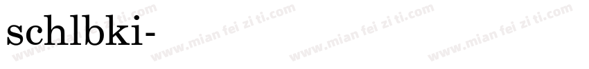 schlbki字体转换