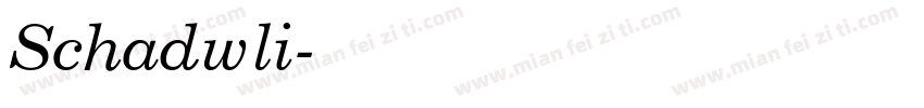 Schadwli字体转换